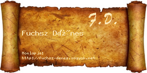 Fuchsz Dénes névjegykártya